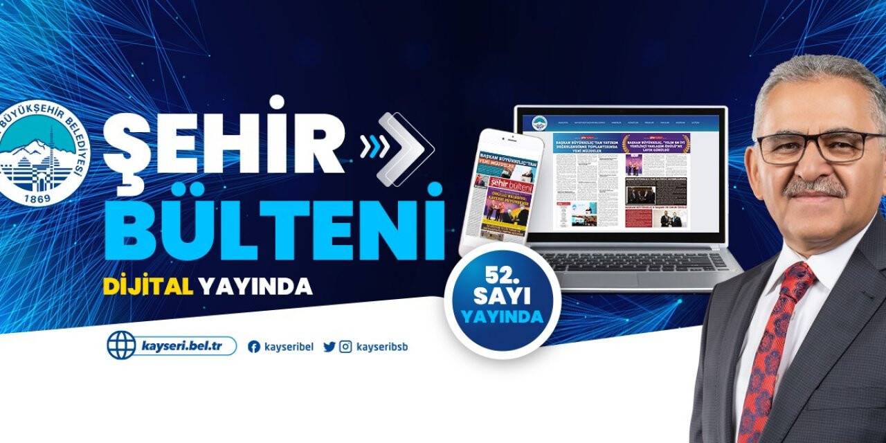 Büyük şehir bülteni artık dijital yayında