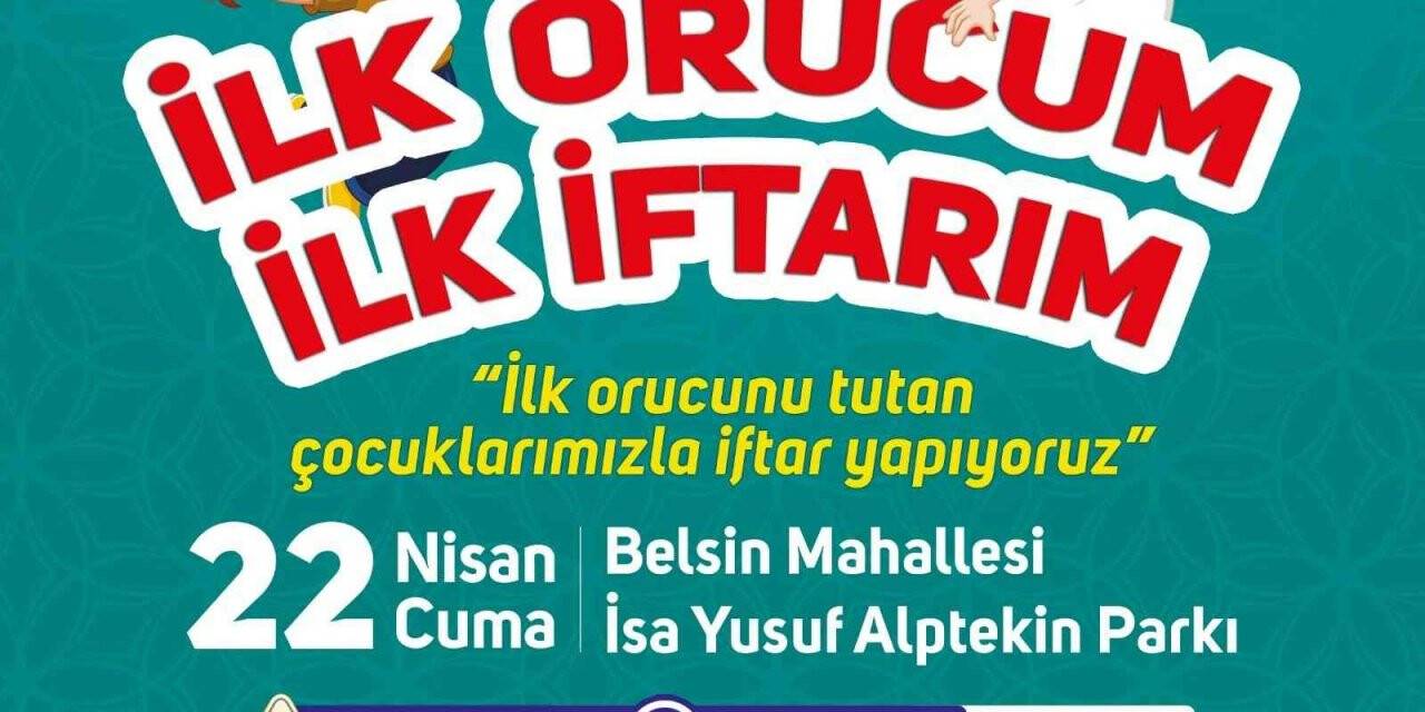 "İlk Orucum, İlk İftarım" Programı Belsin’de yapılacak