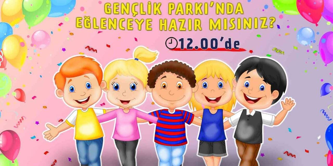 Başkentliler 23 Nisan’da konserler ve etkinliklerle buluşuyor