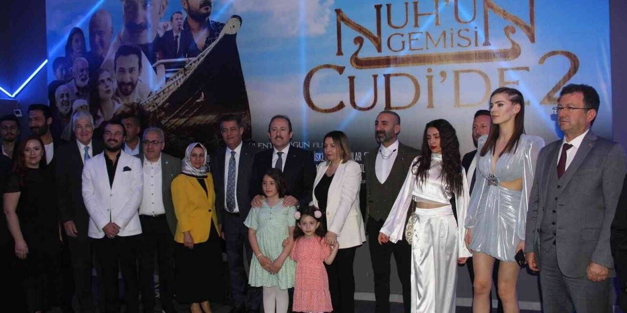 Şırnak’ta “Nuh’un Gemisi Cudi’de 2”  filminin galası yapıldı