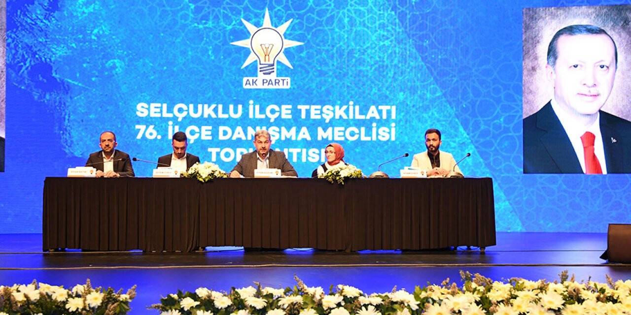 AK Parti Selçuklu 76. İlçe Danışma Meclisi toplantısı yapıldı