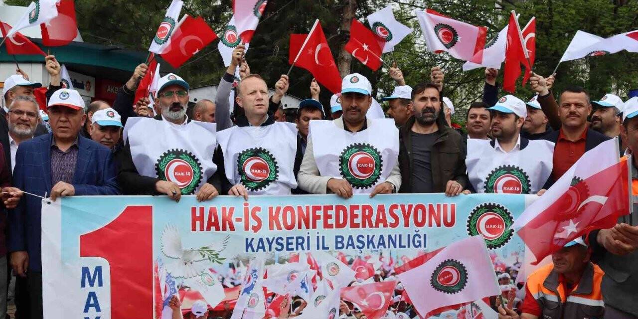 Kayseri’de Hak-İş’e bağlı sendikalarda 1 Mayıs coşkusu