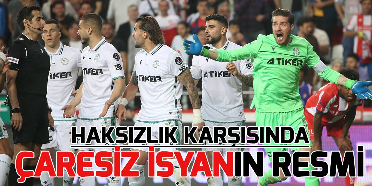Konyaspor'da haksızlık karşısında çaresiz isyanın resmi
