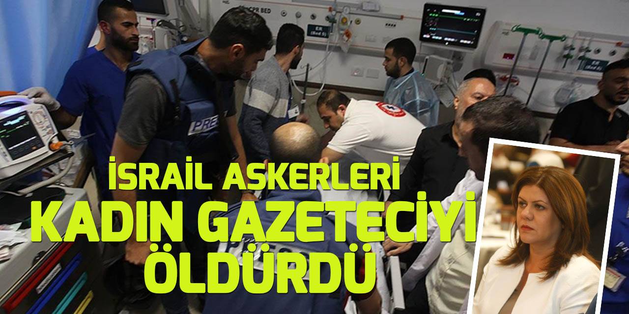İşgalci terörist İsrail, kadın gazeteciyi öldürdü