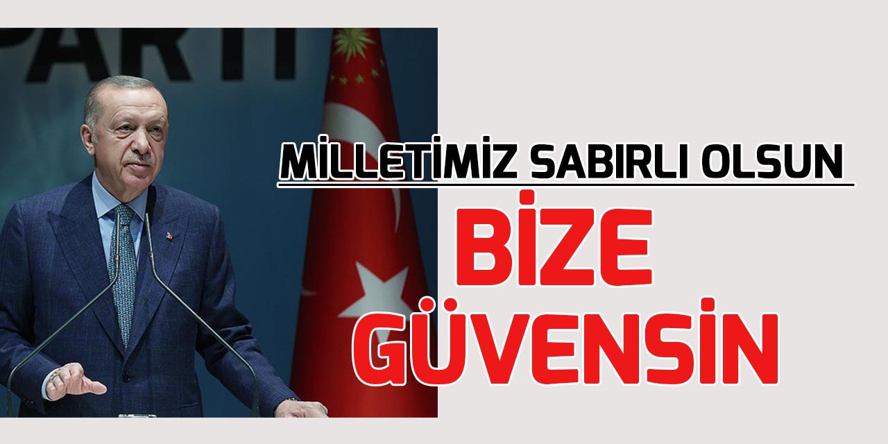 Cumhurbaşkanı Erdoğan: Asırlık meseleleri nasıl çözdüysek, bugünkü sıkıntıları yine biz çözeceğiz