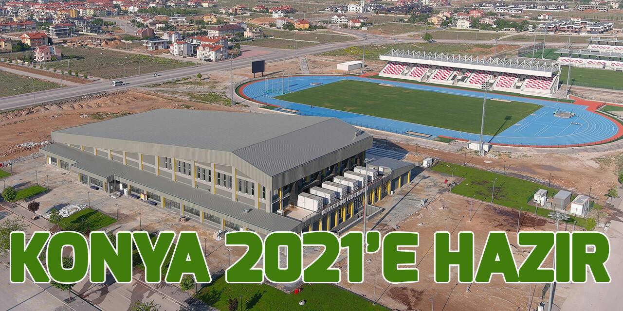 Olimpik Yüzme Havuzu ve Atletizm Pisti Konya 2021'e hazır