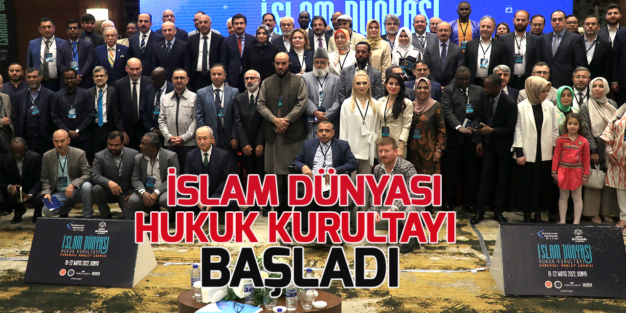 İslam Dünyası Hukuk Kurultayı Konya'da başladı