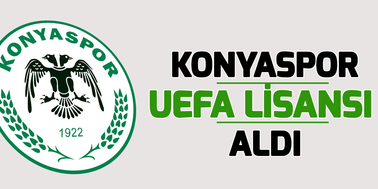 Konyaspor "UEFA Lisansı" aldı