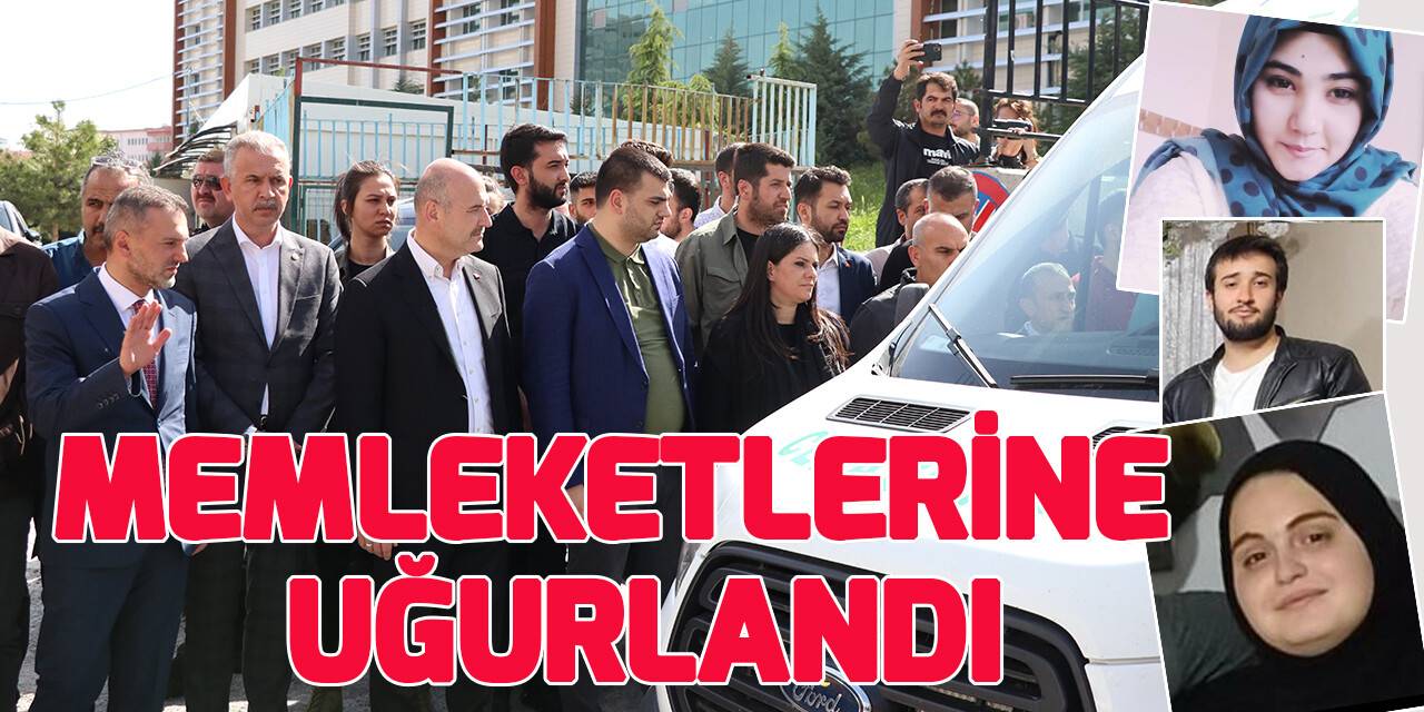 Kazada hayatını kaybeden öğrenciler memleketlerine uğurlandı