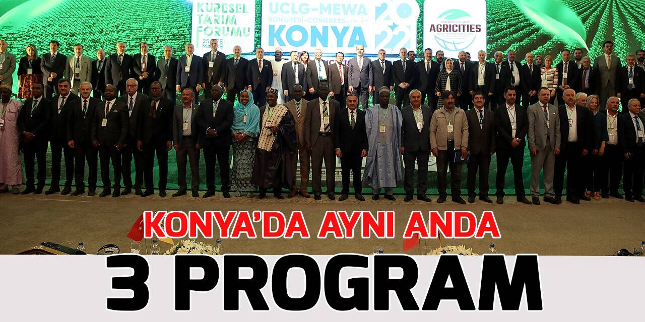 Konya 3 uluslararası programa aynı anda ev sahipliği yapıyor