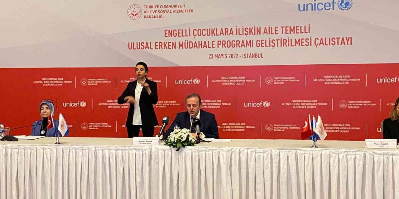 Engelli Çocuklara İlişkin Aile Temelli Ulusal Erken Müdahale Programı Geliştirilmesi çalıştayı  İstanbul’da yapıldı