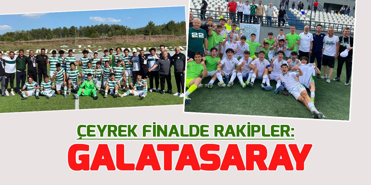 Konyaspor U17'nin de çeyrek finaldeki rakibi Galatasaray