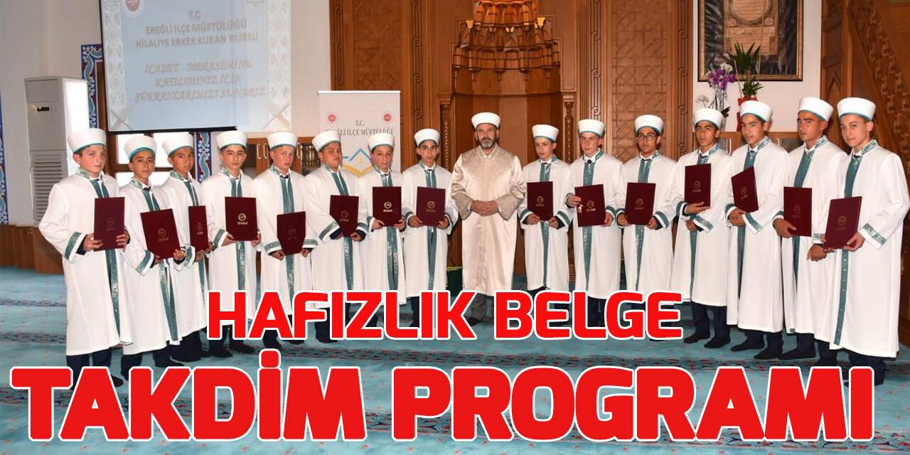 Ereğli’de Hafızlık Belge Takdim programı düzenlendi