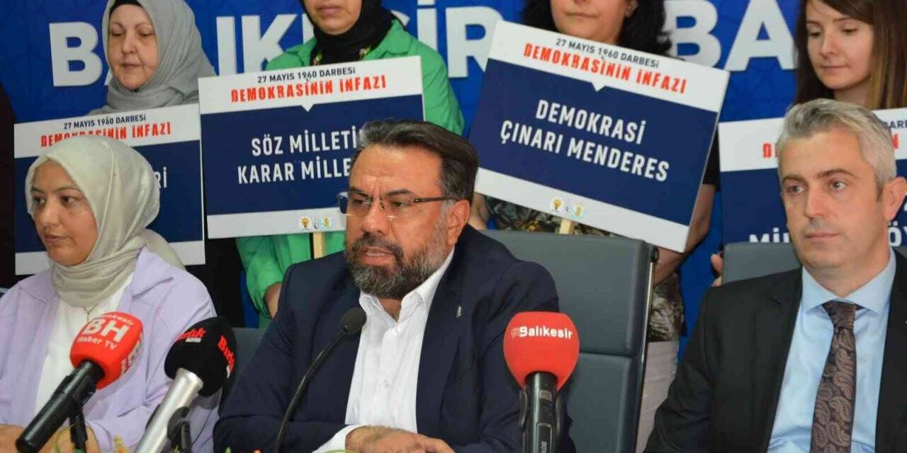 AK Parti Balıkesir İl Başkanlığından ’27 Mayıs Darbesi’ açıklaması