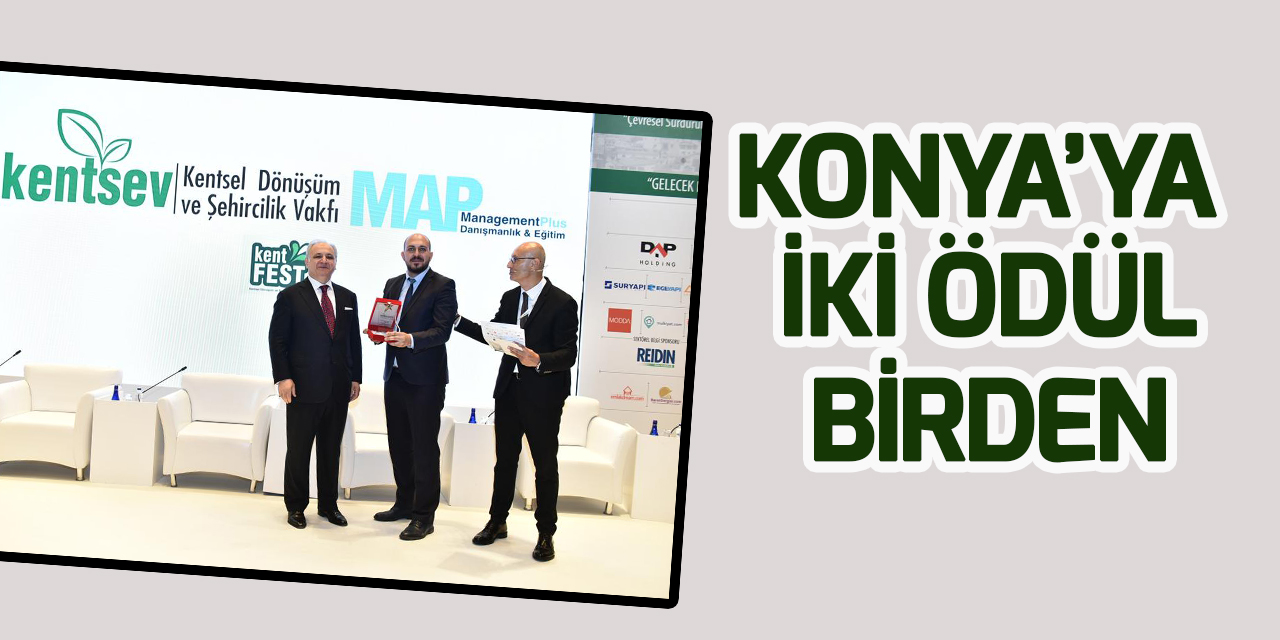 Konya Büyükşehir Belediyesi'ne Kentsel Dönüşüm Kongresi'nde iki ödül
