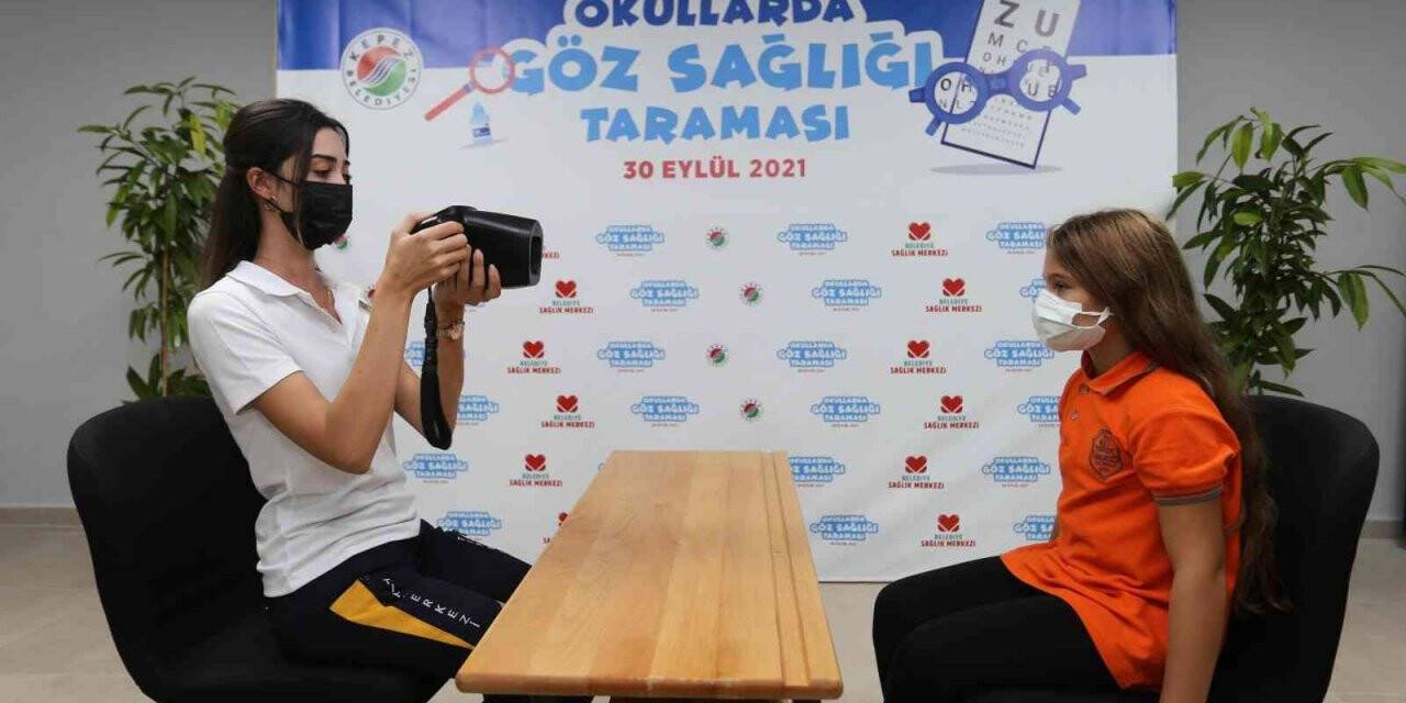 Kepez’den 15 bin öğrenciye göz taraması