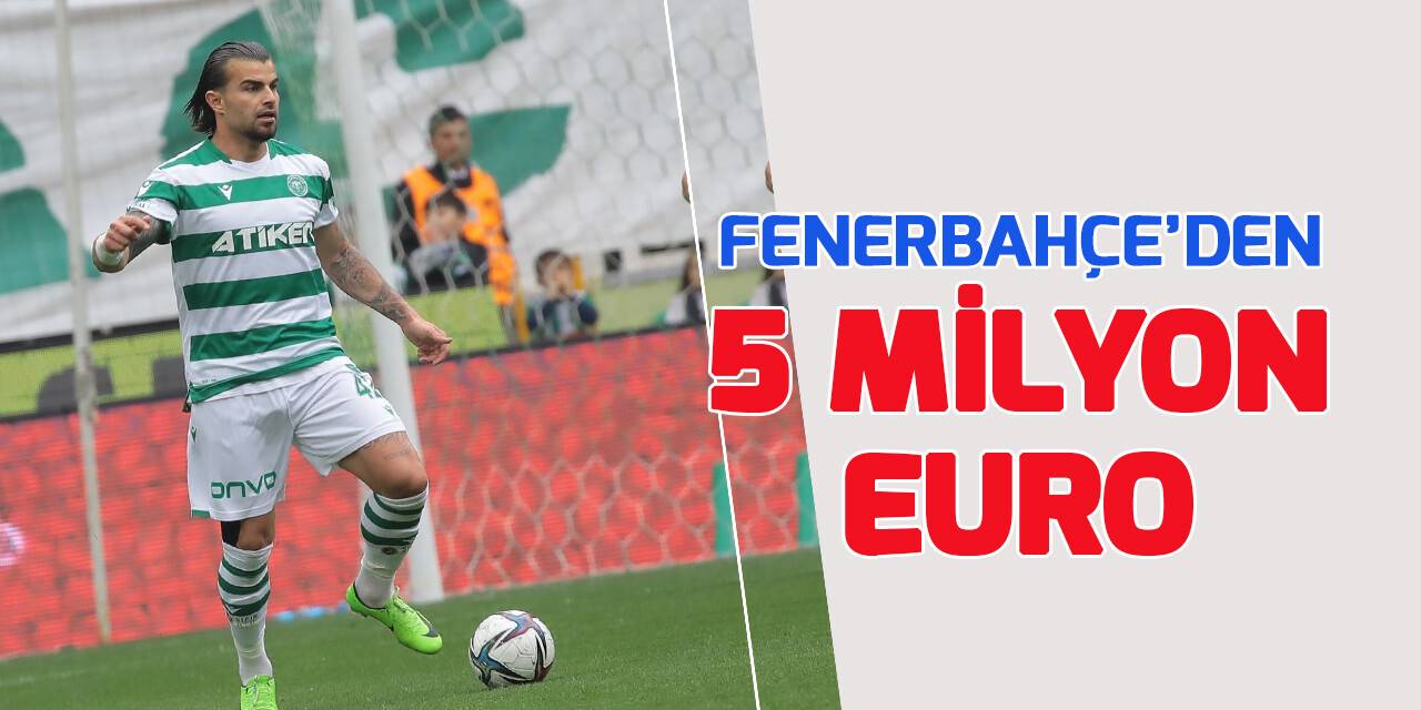 Fenerbahçe'den Abdülkerim için Konyaspor'a 5 milyon euro