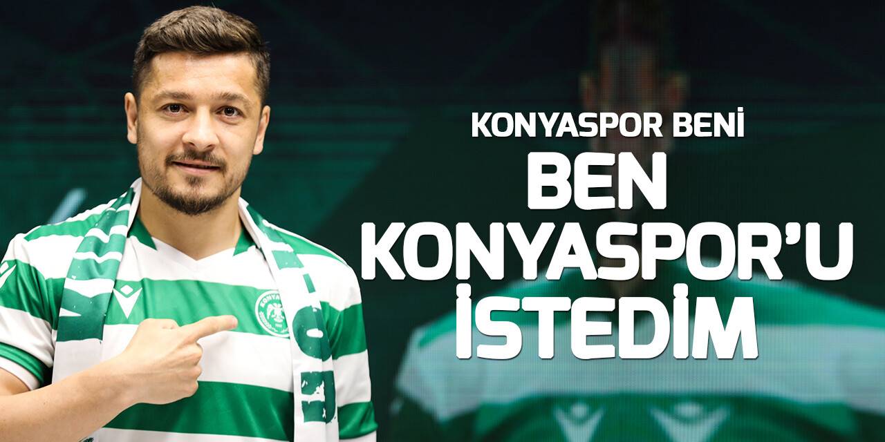 Ahmet Oğuz, Konyaspor'a transferini anlattı