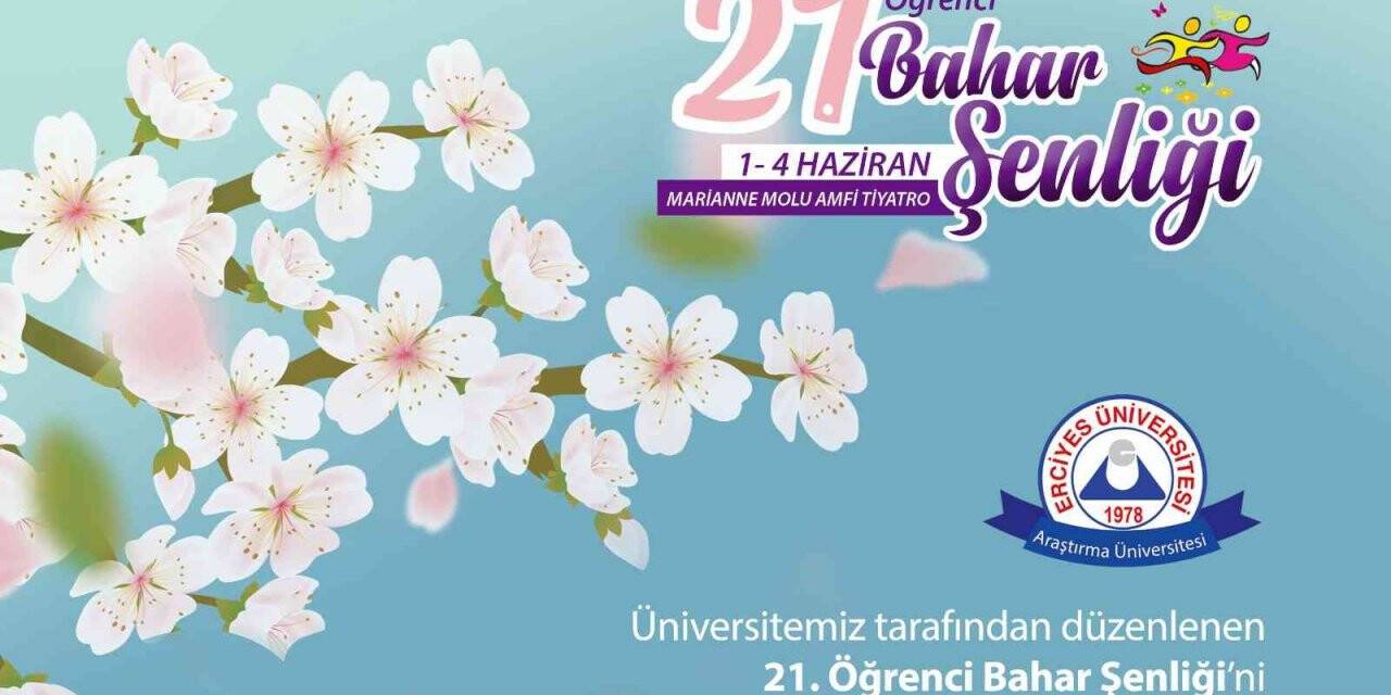 ERÜ’de 21. Bahar Şenliği 1 Haziran’da başlıyor