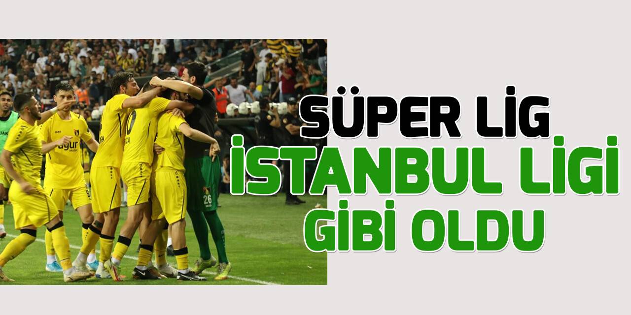 İstanbulspor, Süper Lig’deki 8. İstanbul takımı oldu