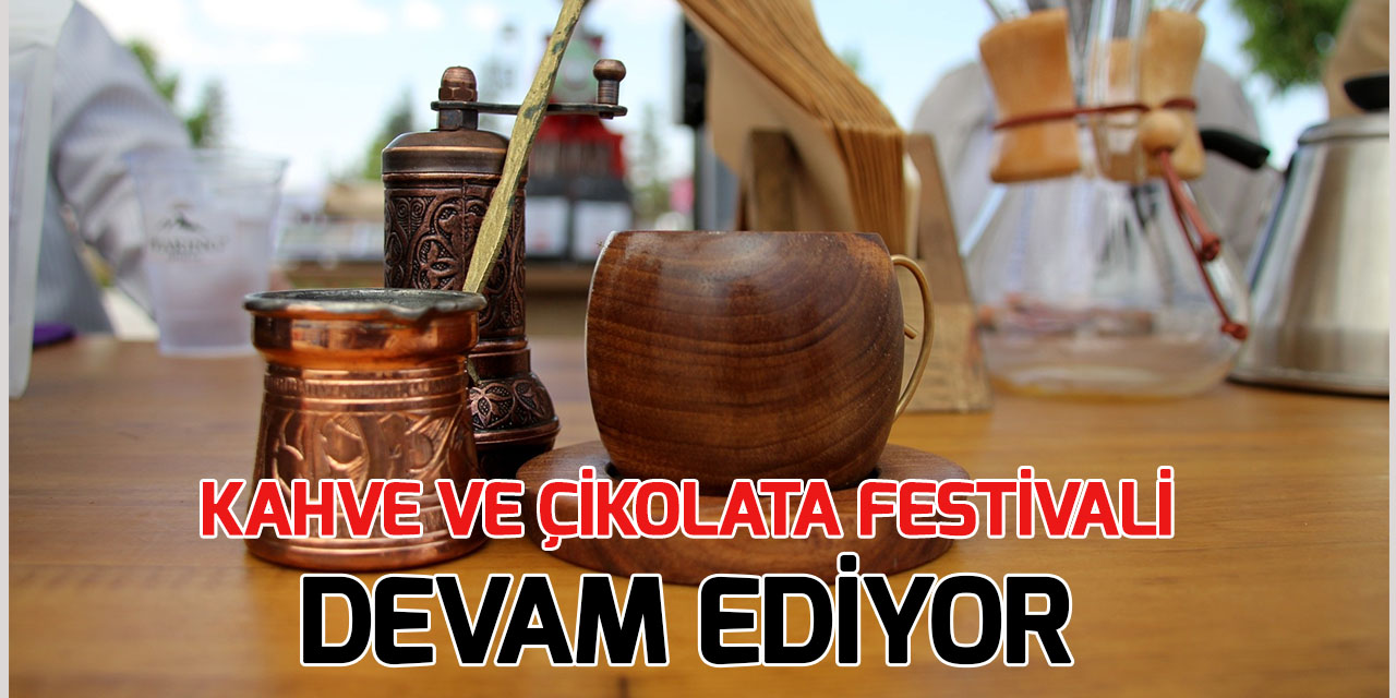 Konya'da "Kahve ve Çikolata Festivali"