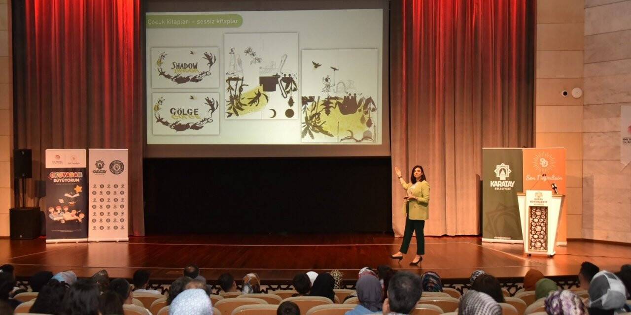 Karatay’da “Okuyarak Büyüyen Çocuklar” konferansı