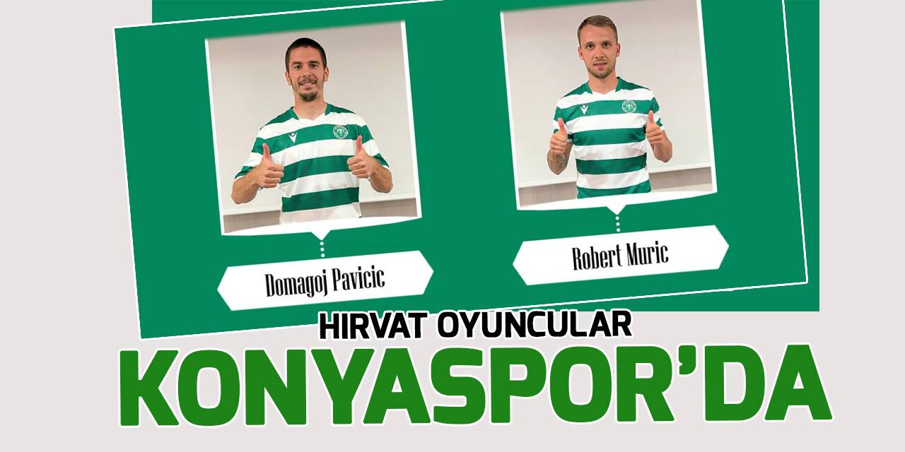 Konyaspor,  Robert Muric ve Domagoj Pavicic'le sözleşme imzaladı