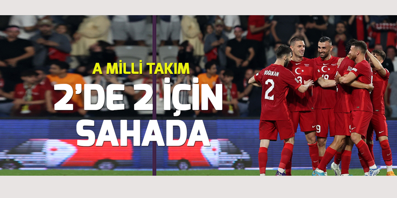 A Milli Futbol Takımı UEFA Uluslar Ligi'nde 2'de 2 peşinde