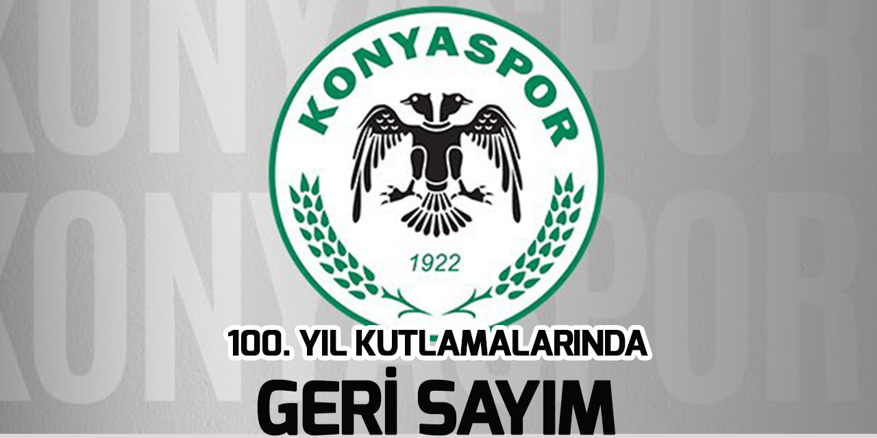 Konyaspor, 100'üncü yılını kutlamaya hazırlanıyor