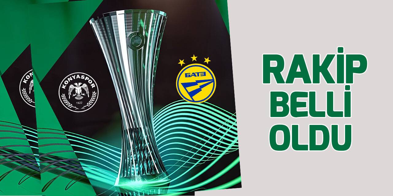 Konyaspor'un UEFA Konferans Ligi'ndeki rakibi  Bate Borisov oldu