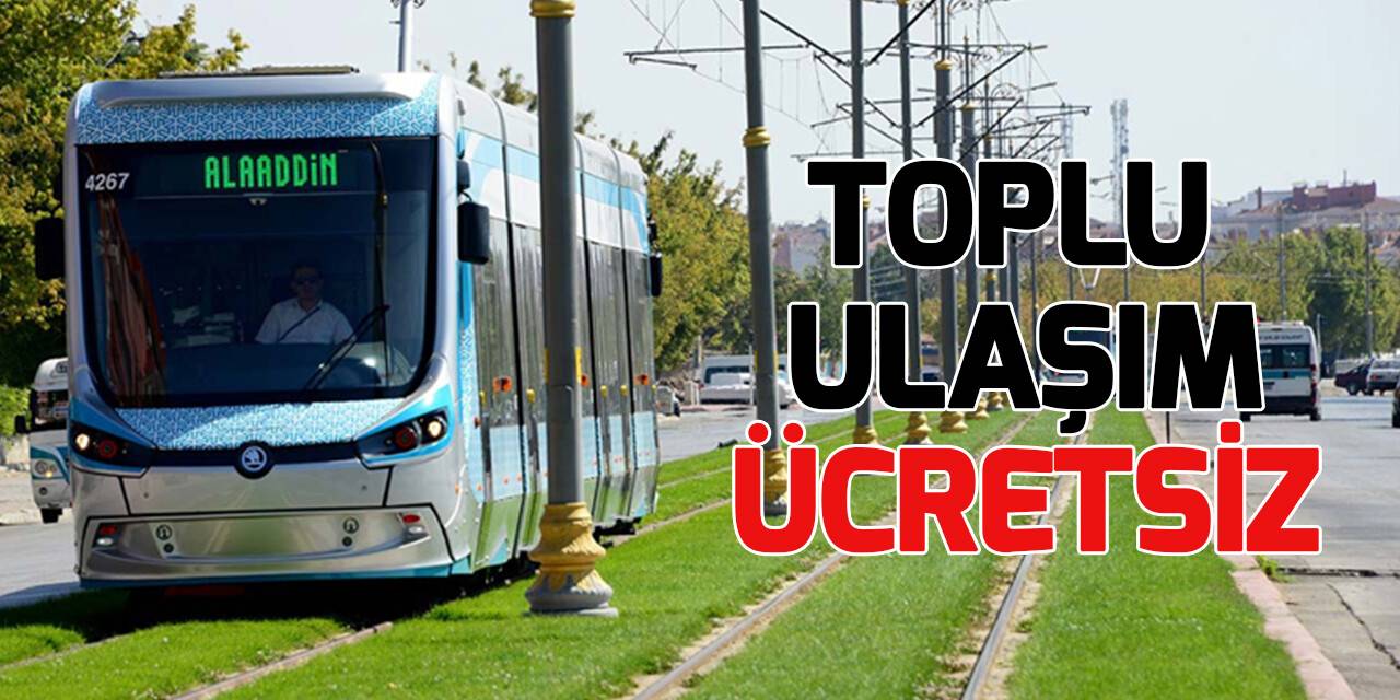 Konya'da YKS'ye girecek öğrencilere toplu ulaşım ücretsiz