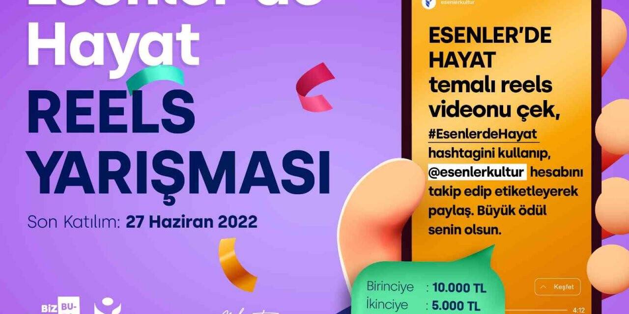 ‘Esenler’de Hayat’ reels yarışması başlıyor