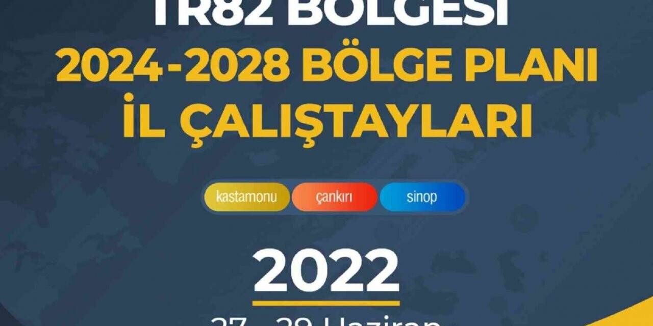 TR82 Bölgesi 2024-2028 Bölge Planı çalıştayları başlıyor