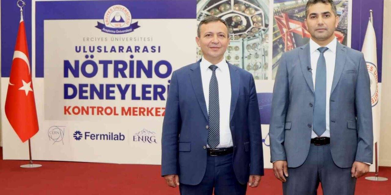Uluslararası Nötrino Deneylerinin Kontrol Merkezi ERÜ’de Kuruluyor