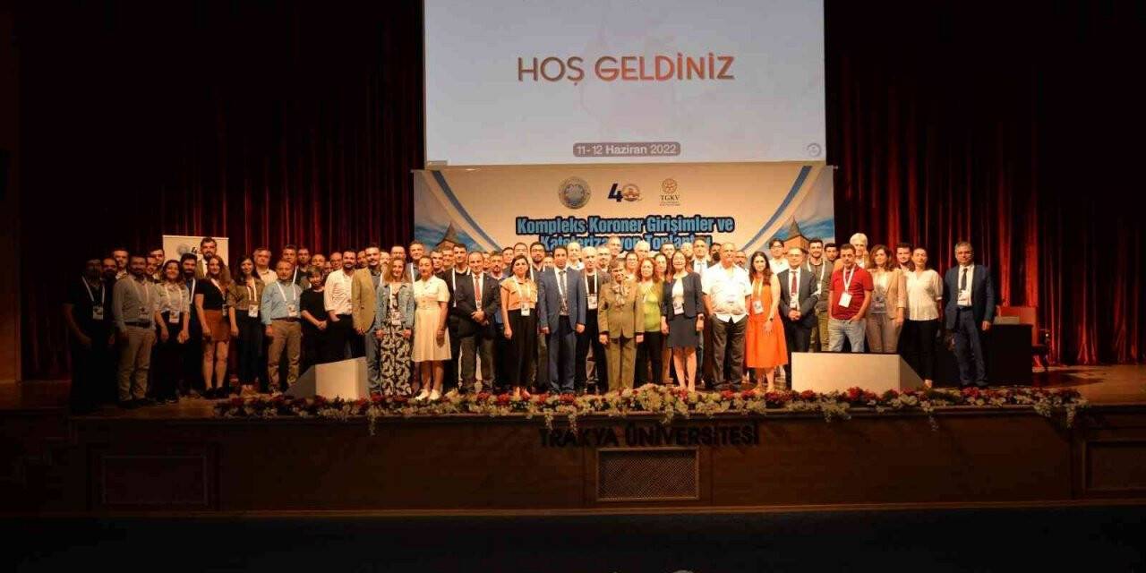 Edirne, "Kompleks Koroner Girişimler ve Kateterizasyon Toplantısı"na ev sahipliği yaptı