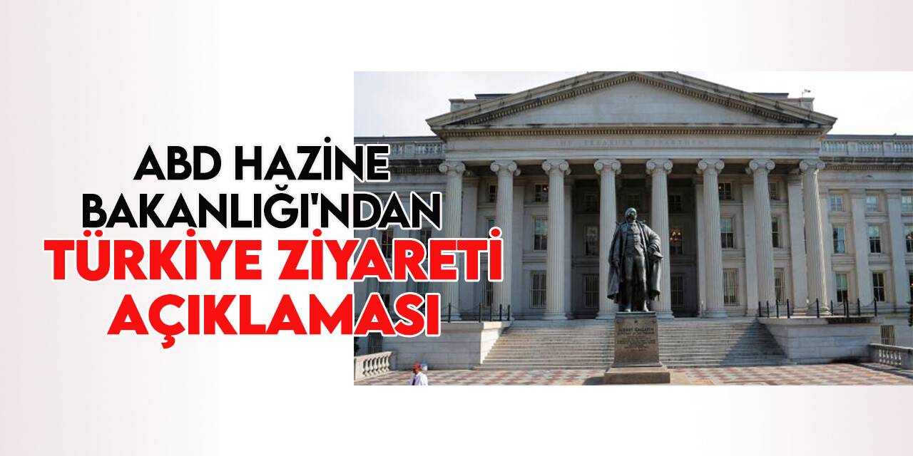 ABD Hazine Bakanlığı'ndan Bakan Yardımcısı Adeyemo'nun Türkiye ziyaretine ilişkin açıklama