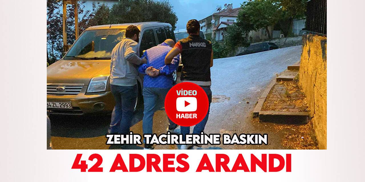 İstanbul’da zehir tacirlerine şafak operasyonu: Çok sayıda gözaltı