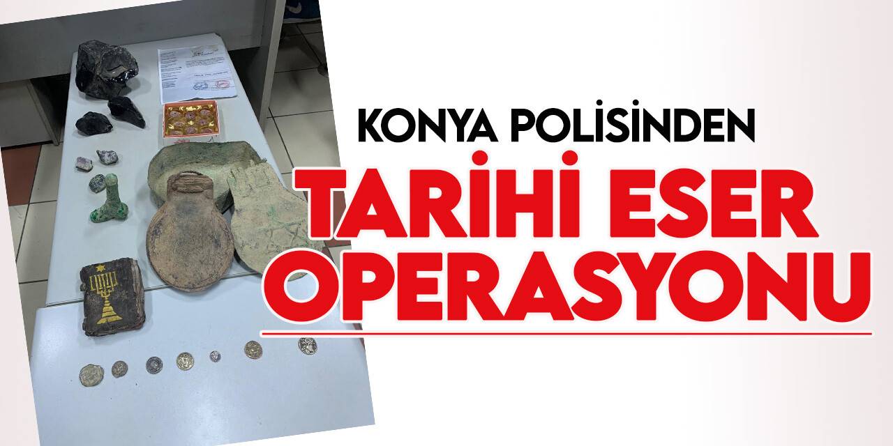 Konya'da bir eve düzenlediği operasyonda çok sayıda tarihi eser ele geçirildi
