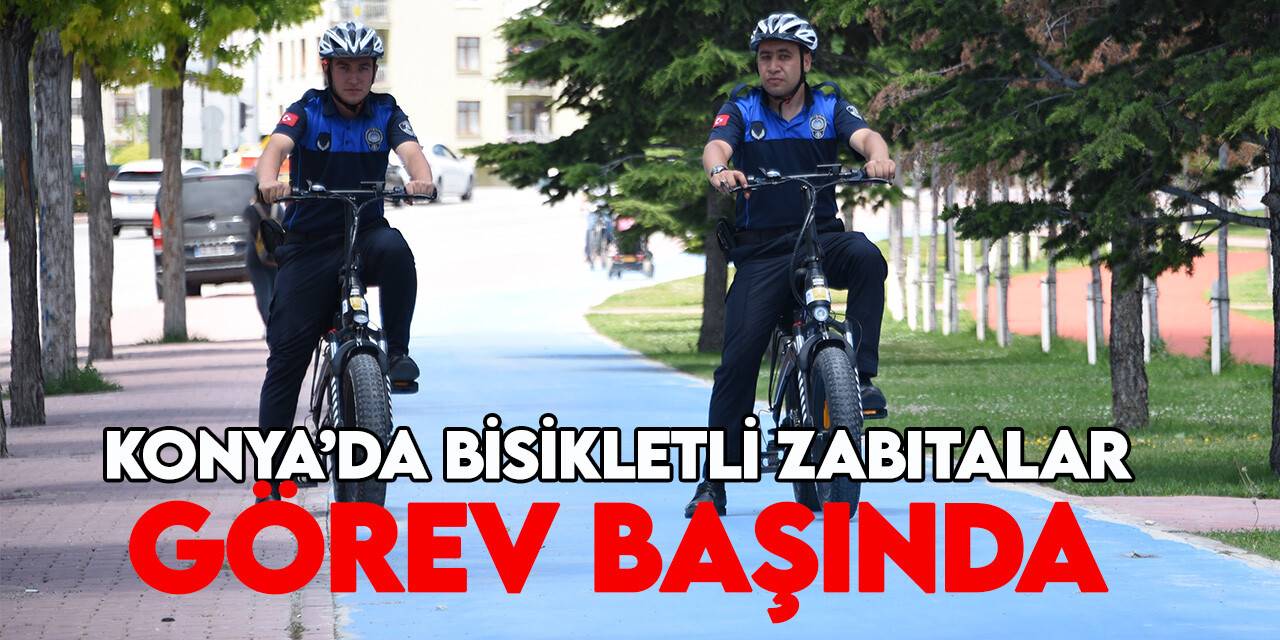 Konya Büyükşehir Belediyesi Bisikletli Zabıta birimi kurdu