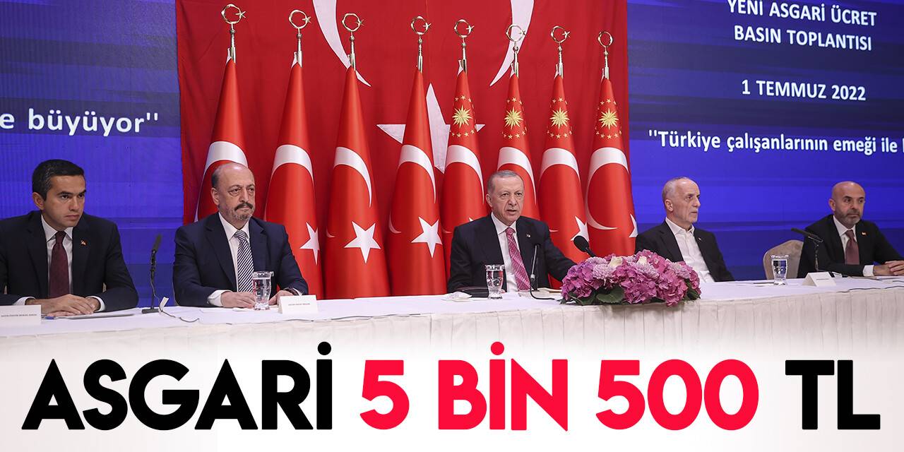 Cumhurbaşkanı Erdoğan: Yeni asgari ücret net 5 bin 500 liraya yükseltildi