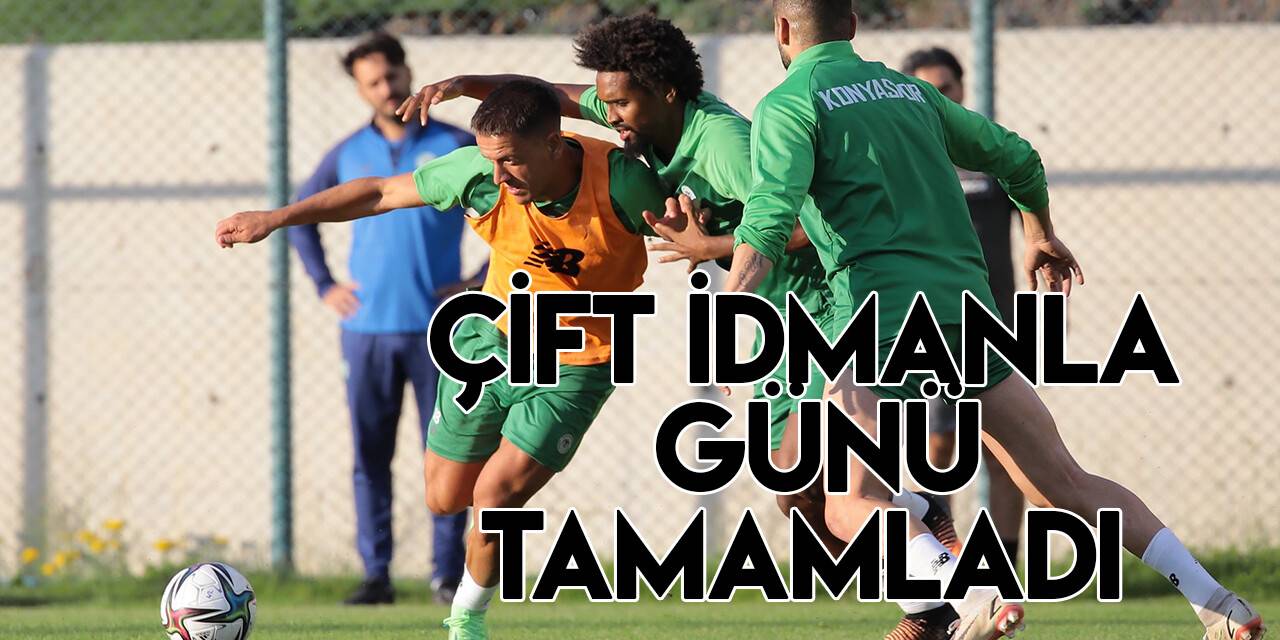 Konyaspor günü çift antrenmanla kapattı