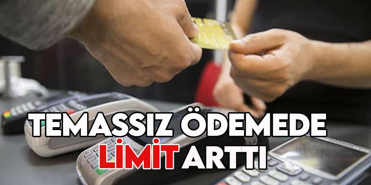 Temassız kartlarda şifresiz işlem limiti 750 TL oldu