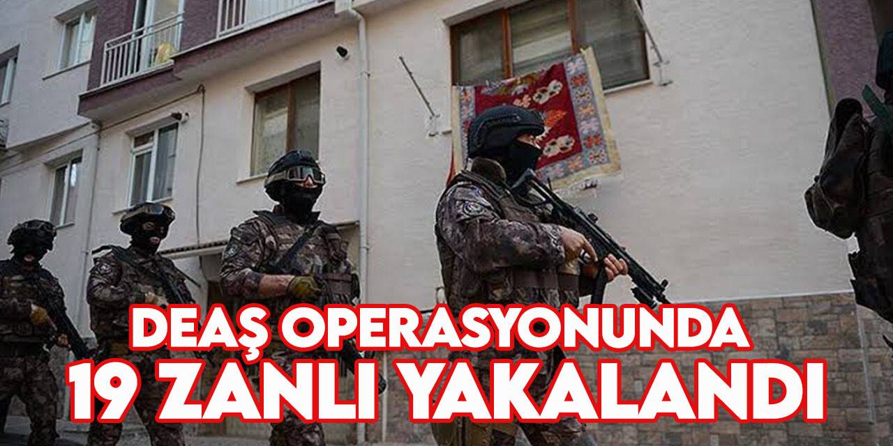 İstanbul’da DEAŞ’a operasyon: 20 şüpheli hakkında yakalama kararı
