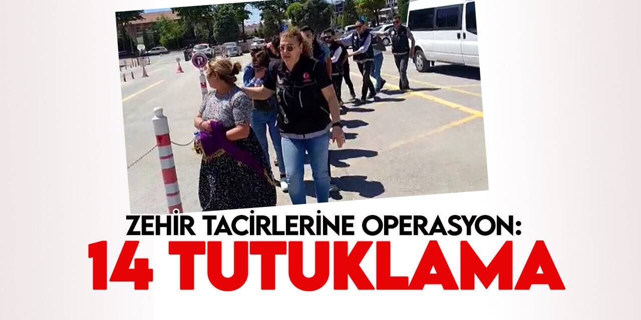 Konya’da uyuşturucu operasyonu: 14 tutuklama