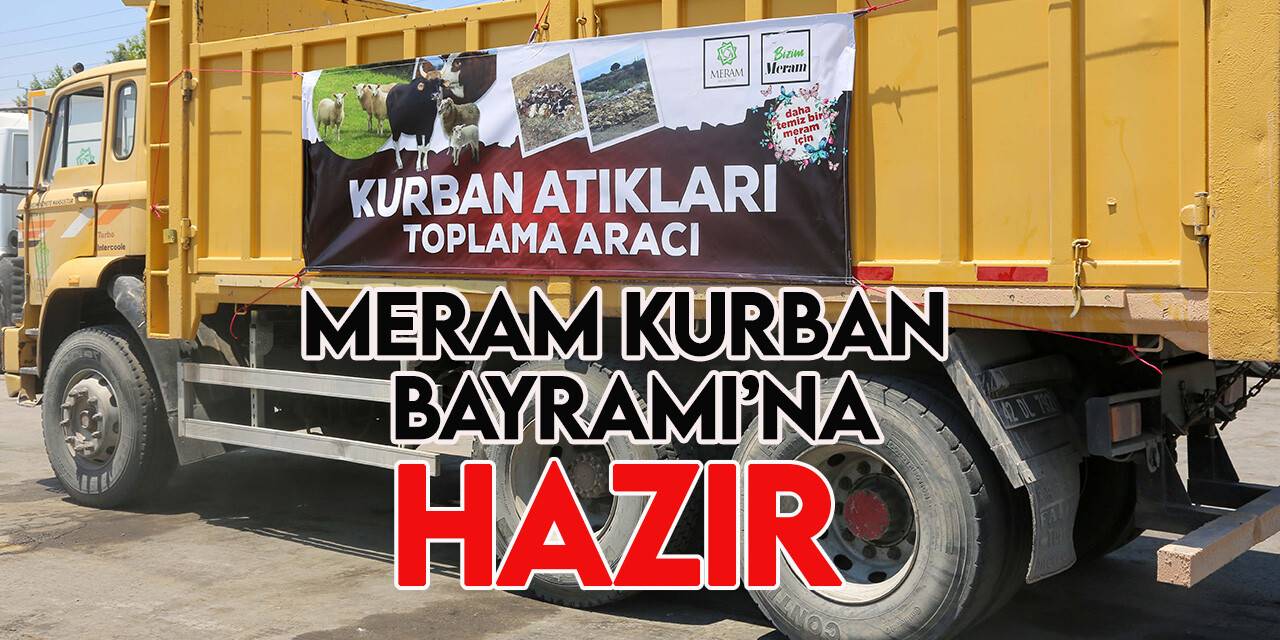 Meram Belediyesi  Kurban Bayramı hazırlıklarını bitirdi