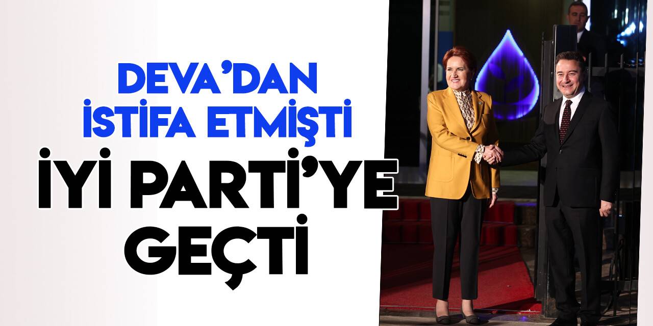 DEVA Partisi Eski Genel Başkan Yardımcısı, İYİ Parti'ye geçti DEVA Partisi Eski Genel Başkan Yardımcısı, İYİ Parti'ye geçti