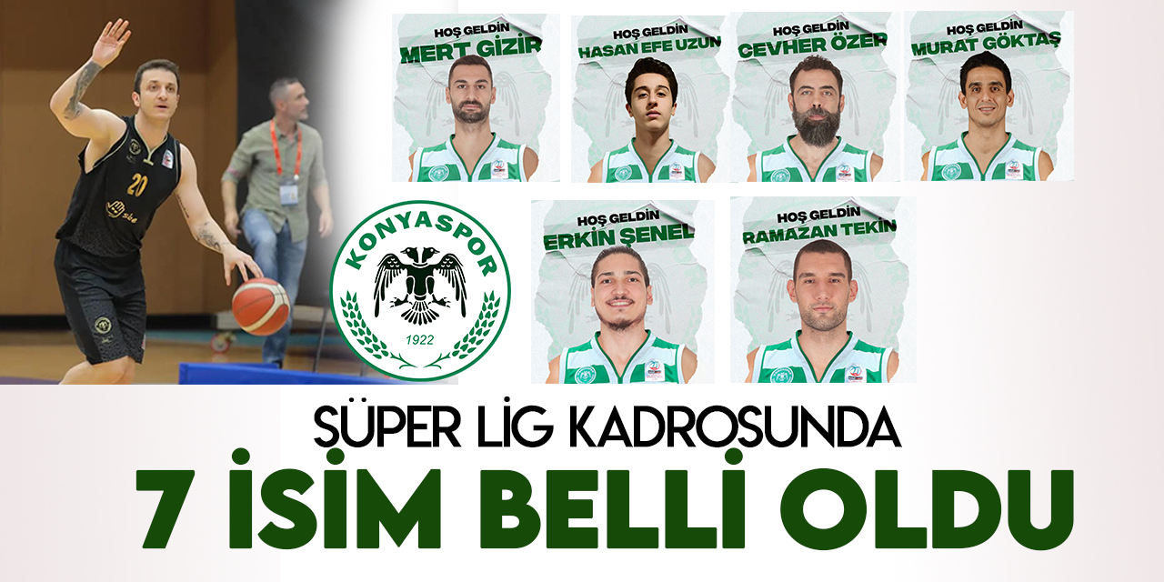 Beysu Konyaspor'da kadrodaki 7 isim belli oldu