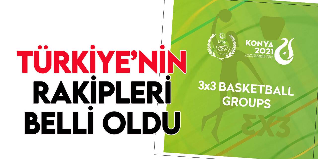 3x3 basketbolda gruplar belli oldu