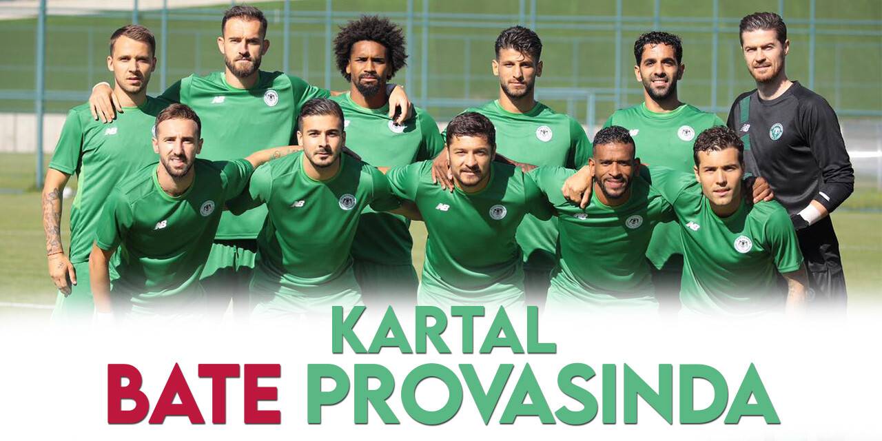 Konyaspor Bate Borisov provasında