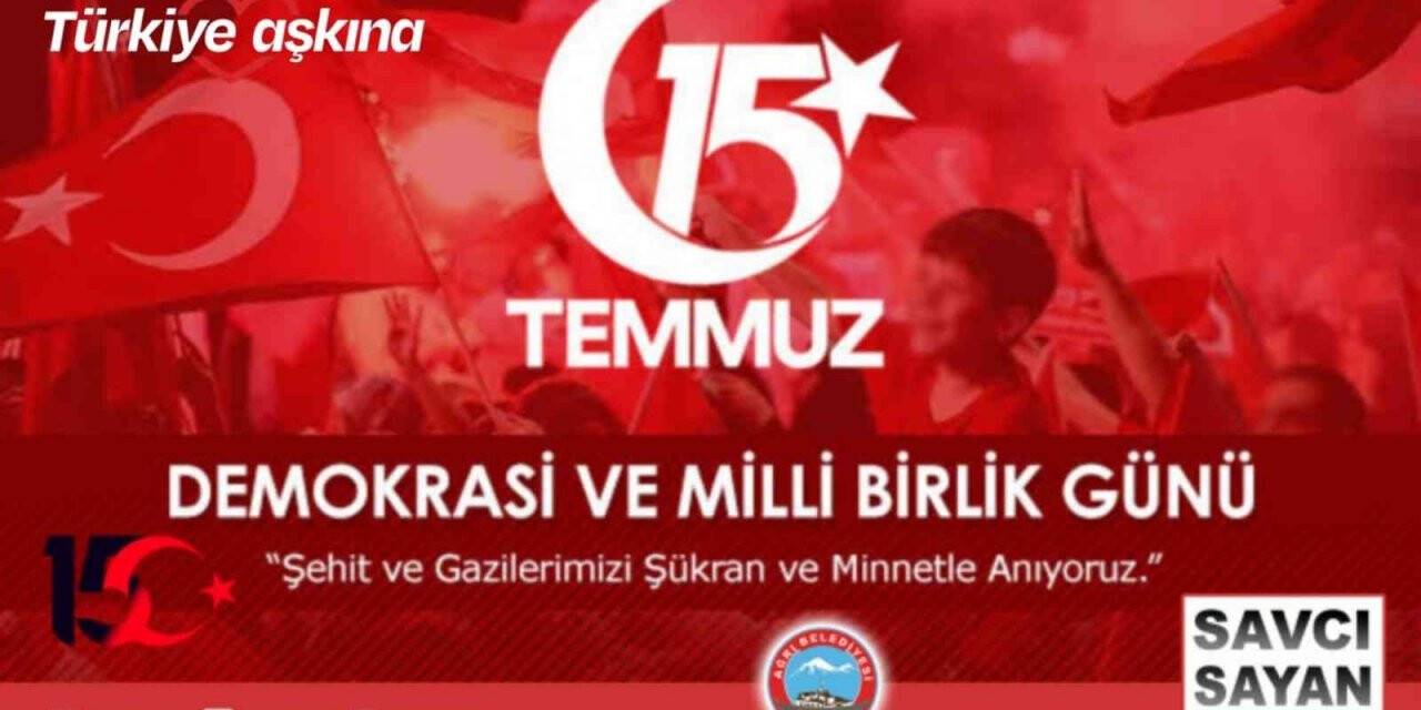 Başkan Sayan’dan 15 Temmuz mesajı